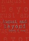 August and Beyond