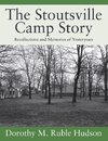 The Stoutsville Camp Story