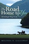 The Road Home to You