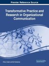 Transformative Practice and Research in Organizational Communication