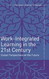 Work-Integrated Learning in the 21st Century