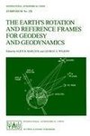 The Earth's Rotation and Reference Frames for Geodesy and Geodynamics