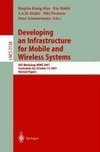 Developing an Infrastructure for Mobile and Wireless Systems