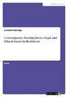 Contemporary Nursing Issues. Legal and Ethical Issues in Healthcare