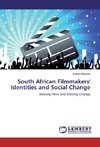 South African Filmmakers' Identities and Social Change