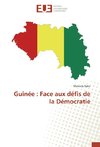 Guinée : Face aux défis de la Démocratie