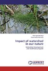 Impact of watershed in our nature