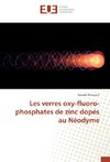 Les verres oxy-fluoro-phosphates de zinc dopés au Néodyme