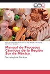 Manual de Procesos Cárnicos de la Región Sur de México