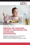 Hábitos de consumo infantil y formacion de conductas alimenticias