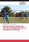 Disposición psíquica de los futbolistas de la Academia Militar