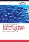 Producción de jabón en polvo en la ciudad de Salta, Argentina