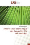 Analyse socio-economique des risques liés à la déforestation