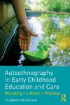 Autoethnography in Early Childhood Education and Care