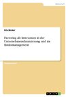 Factoring als Instrument in der Unternehmensfinanzierung und im Risikomanagement