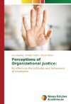 Perceptions of Organizational Justice: