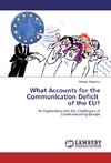 What Accounts for the Communication Deficit of the EU?