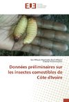 Données préliminaires sur les insectes comestibles de Côte d'Ivoire