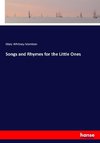 Songs and Rhymes for the Little Ones