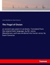 The Fingal of Ossian