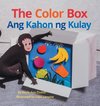 The Color Box / Ang Kahon ng Kulay