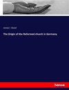 The Origin of the Reformed church in Germany