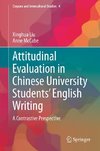 Attitudinal Evaluation in Chinese University Students' English Writing