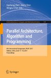 Parallel Architecture, Algorithm and Programming