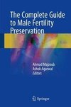 The Complete Guide to Male Fertility Preservation