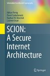 SCION: A Secure Internet Architecture