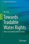 Jiang, M: Towards Tradable Water Rights