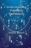 Understanding Planetary Placements