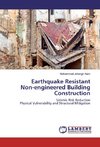 Earthquake Resistant Non-engineered Building Construction