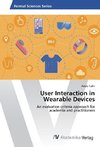 User Interaction in Wearable Devices