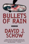 Bullets of Rain