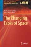 The Changing Faces of Space