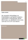 Die steuerliche Behandlung von Profifußballern und Spielervermittlern insbesondere in Bezugnahme auf die BFH-Urteile vom 28.08.2013 (XI R 4/11) und vom 14.12.2011 (IR 108/10)