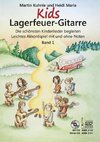 Kids Lagerfeuer-Gitarre. Leichtes Akkordspiel mit und ohne Noten. Band 1. Mit CD