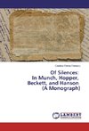 Of Silences: In Munch, Hopper, Beckett, and Hanson (A Monograph)