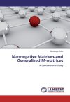 Nonnegative Matrices and Generalized M-matrices