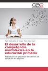 El desarrollo de la competencia morfoléxica en la educación primaria