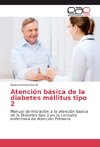 Atención básica de la diabetes méllitus tipo 2