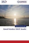 Kanal Istanbul SWOT Analizi