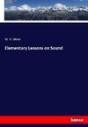 Elementary Lessons on Sound