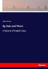 By Oak and Thorn