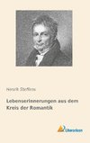 Lebenserinnerungen aus dem Kreis der Romantik