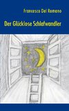 Der glücklose Schlafwandler