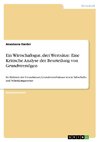 Ein Wirtschaftsgut, drei Wertsätze. Eine Kritische Analyse der Beurteilung von Grundvermögen