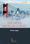 Six mois entre deux rives