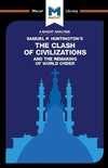 An Analysis of Samuel P. Huntington's The Clash of Civilizations and the Remaking of World Order